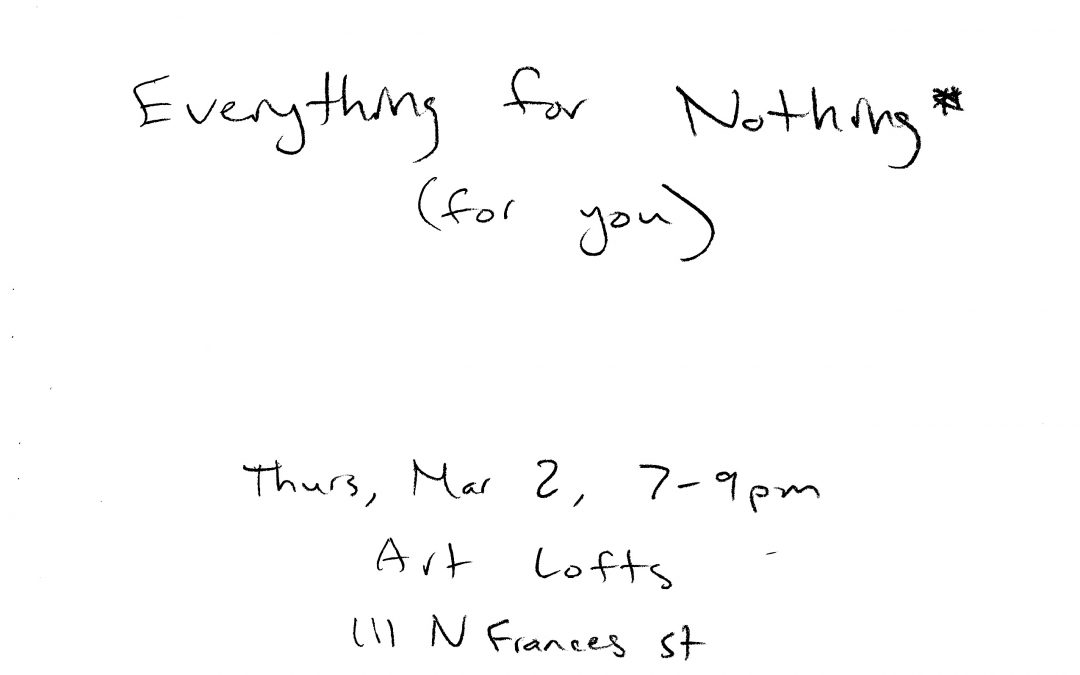 Everything for Nothing (for you) MA Exhibition by Grant Gustafson