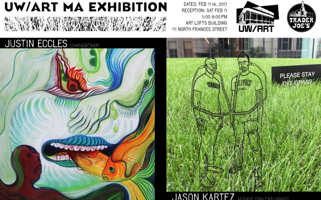 UW/ART MA Exhibition by Justin Eccles - CHANGEOVER & Jason Kartez - PLEASE STAY OFF THE GRASS Promo