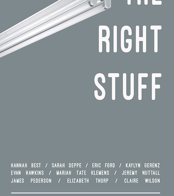 The Right Stuff Curated by Aristotle Georgiades, Mariah Tate Klemens and Claire Wilson