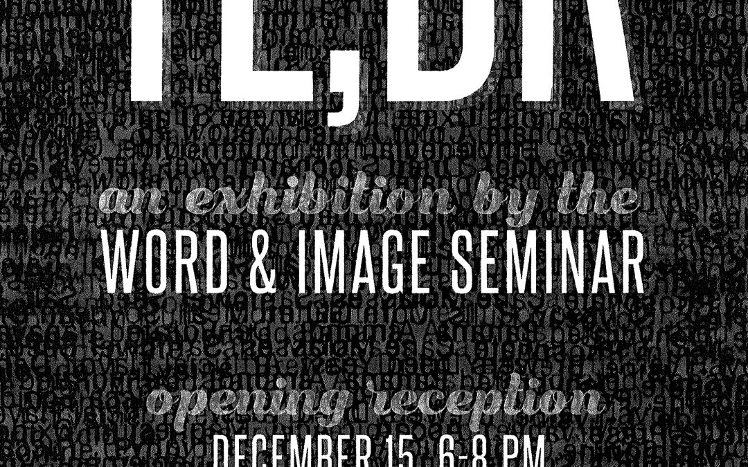 TL;DR: An Exhibition by the Word & Image Seminar