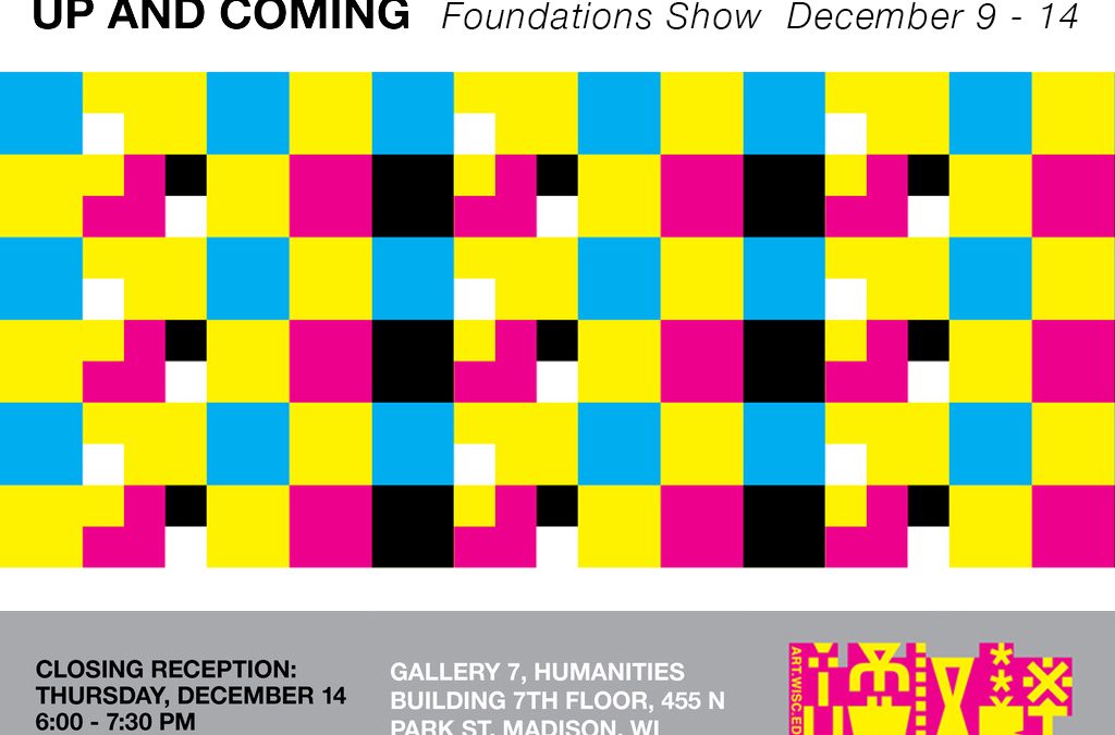 Up and Coming: Foundations Show December 9 - 14