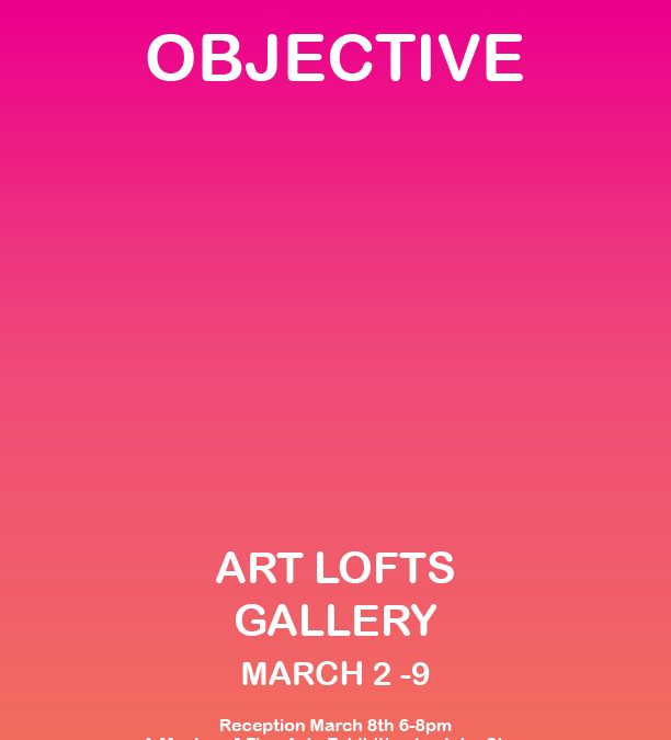 Objective Master of Fine Arts Exhibition by John Shea March 2-9