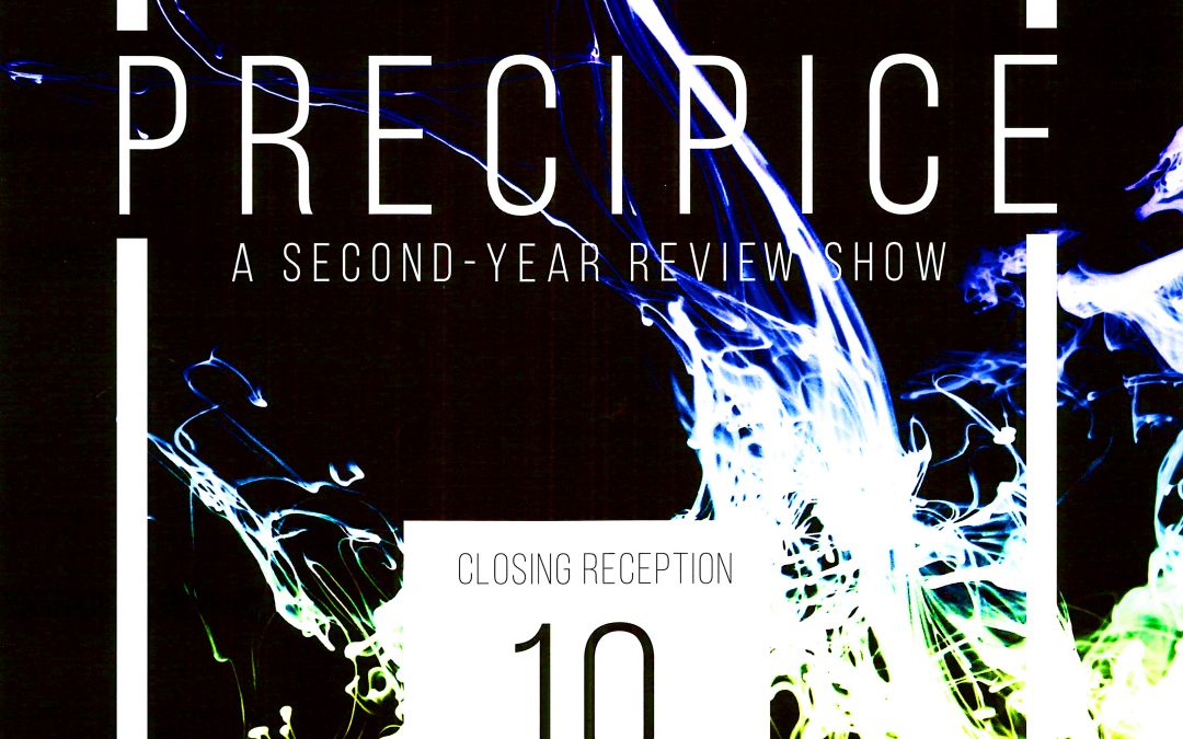 Poster for Precipice: A Second-Year Review Show