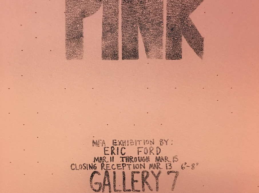 Poster for Pink MFA exhibit by Eric Ford