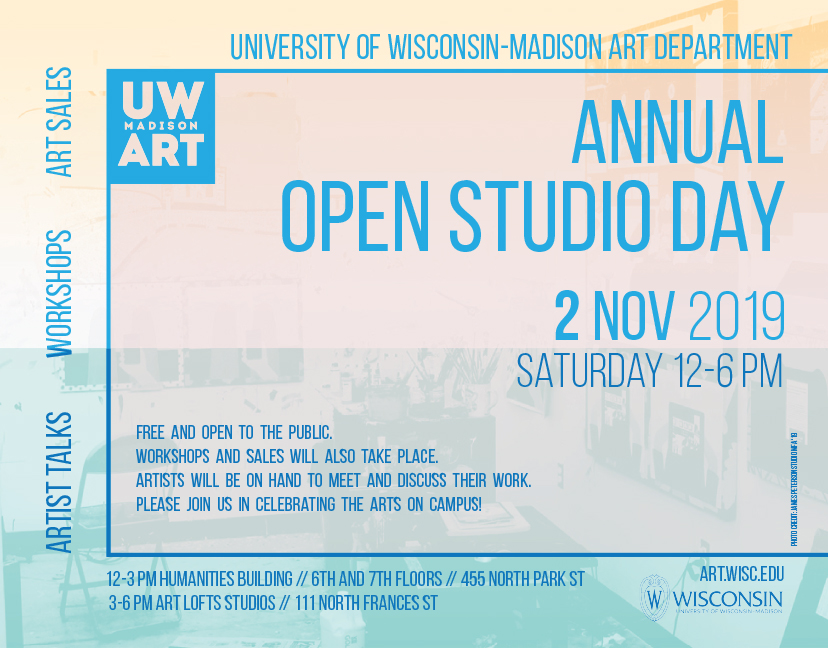 University of Wisconsin-Madison Art Department 2019 Annual Open Studio Day