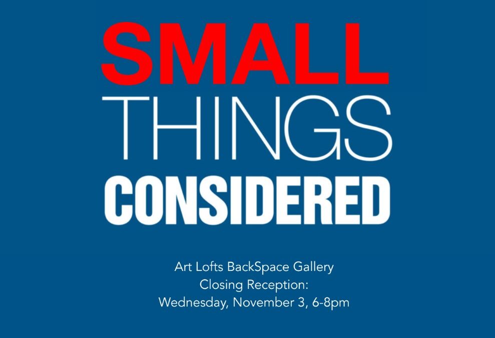 The 2-D MFA Candidates Present: Small Things Considered