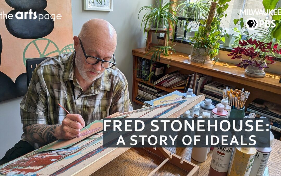 The Arts Page Season 11 Episode 24: Fred Stonehouse, a pioneer and icon in Wisconsin art, lays it all out