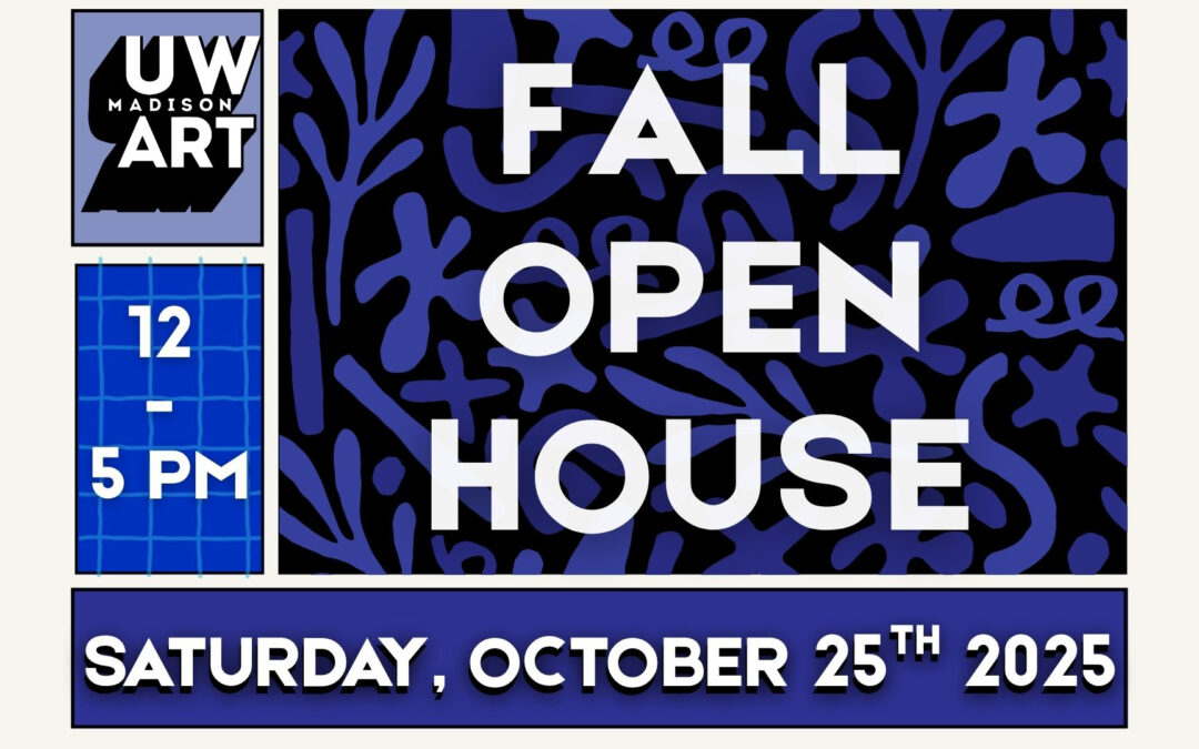 UW–Madison Art Department to host Fall Open House on Oct. 25