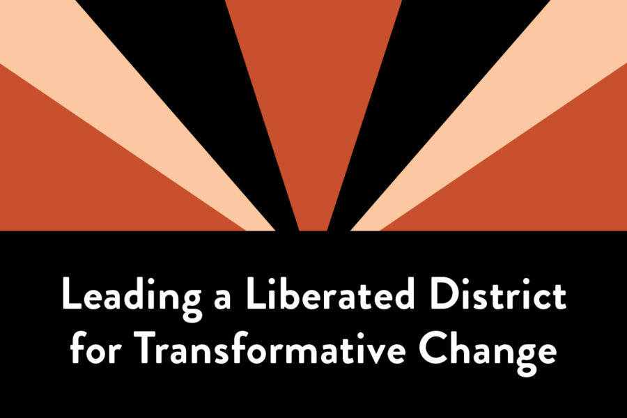 Leading a Liberated District 900x600