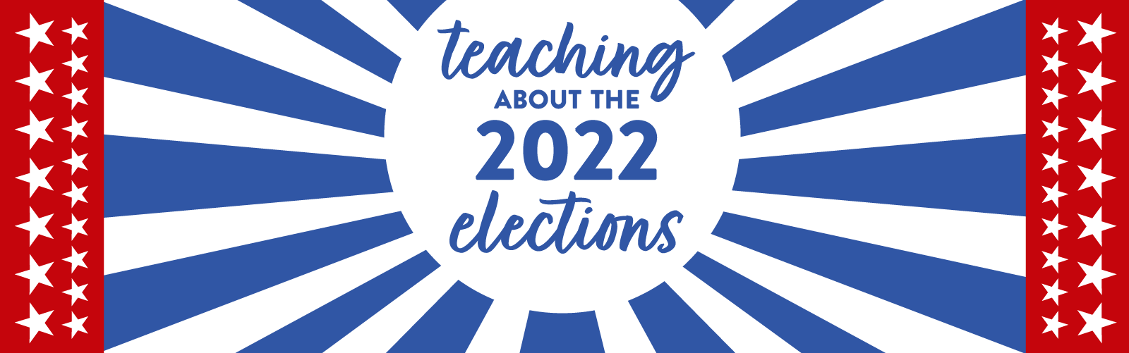 Red white and blue teaching about the 2022 elections graphic